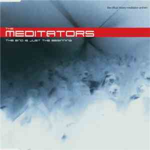 The Meditators - The End Is Just The Beginning album