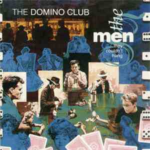 The Men They Couldn't Hang - The Domino Club album