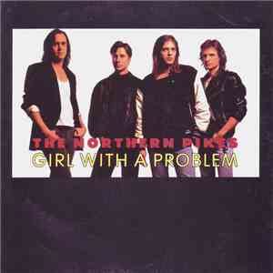 The Northern Pikes - Girl With A Problem album