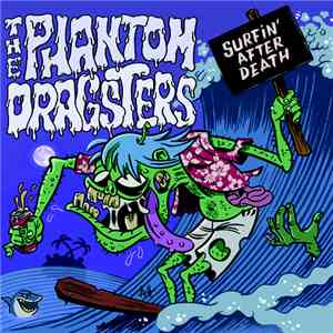 The Phantom Dragsters - Surfin' After Death album