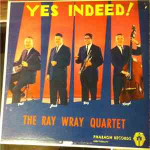 The Ray Wray Quartet - Yes Indeed! album
