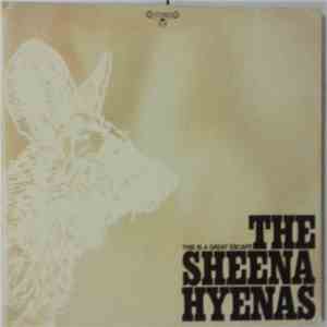 The Sheena Hyenas - This is a Great Escape album