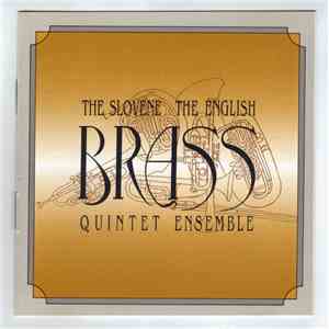 The Slovene Brass Quintet, The English Brass Ensemble - Brass album