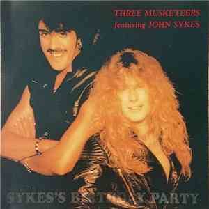 The Three Musketeers  Featuring John Sykes - Sykes's Birthday Party album