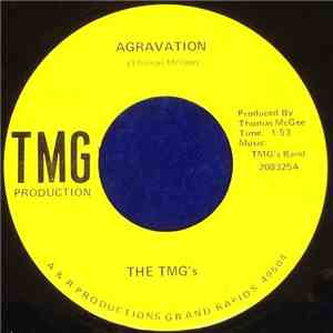 The TMG's - Agravation / Takes A Little Time album