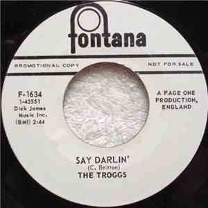 The Troggs - Hip Hip Hooray / Say Darlin' album