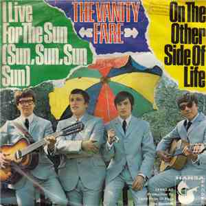The Vanity Fare - I Live For The Sun (Sun, Sun, Sun, Sun) / On The Other Side Of Life album