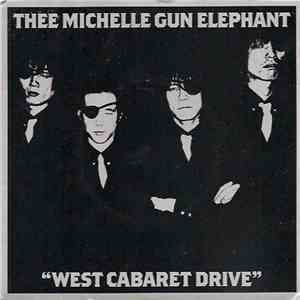 Thee Michelle Gun Elephant - West Cabaret Drive album