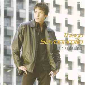 Thiago Savonarolla - Coisa De Alma album