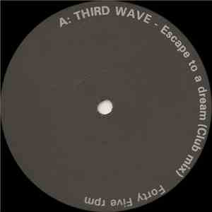 Third Wave  - Escape To A Dream album