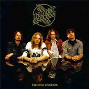 Thunder Express - Republic Disgrace album