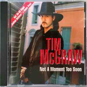 Tim McGraw - Not A Moment Too Soon album