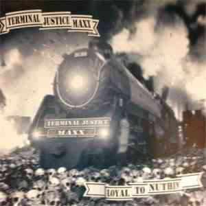 T.J. Maxx - Loyal To Nuthin' album