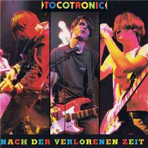 Tocotronic - Nach Der Verlorenen Zeit album