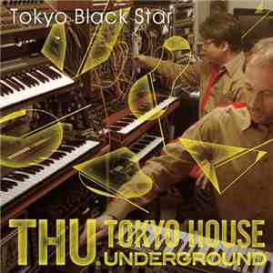 Tokyo Black Star - Tokyo House Underground: Together EP album