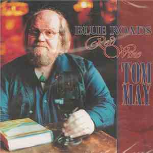 Tom May  - Blue Roads, Red Wine album