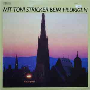 Toni Stricker - Mit Toni Stricker beim Heurigen album