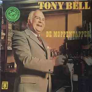 Tony Bell  - De Moppentapper album