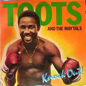 Toots & The Maytals - Knock Out! album