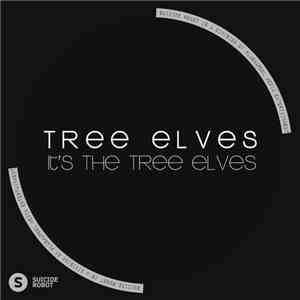 Tree Elves - It's The Tree Elves album