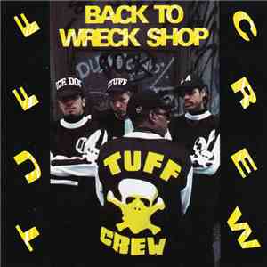 Tuff Crew - Back To Wreck Shop album