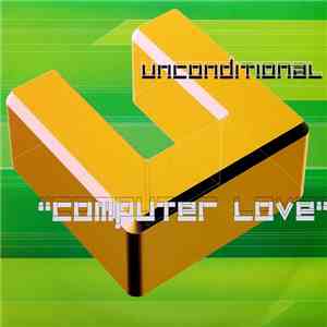 Unconditional - Computer Love album