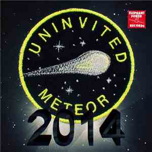 Uninvited Meteor - 2014 album