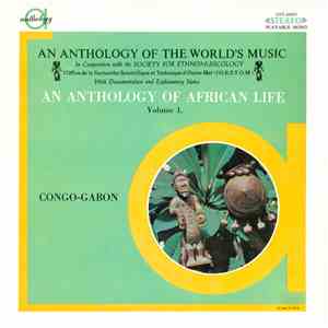 Unknown Artist - An Anthology Of African Life Volume 1: Congo-Gabon album