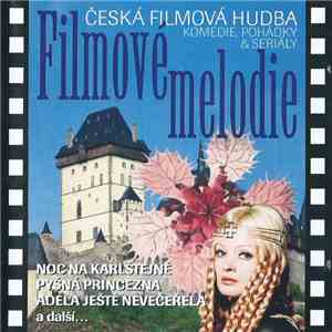 Unknown Artist - Filmové Melodie - Česká Filmová Hudba album