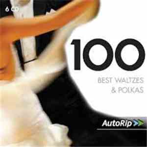 Various - 100 Best Waltzes & Polkas album