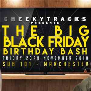 Various - Cheeky Tracks Presents The Big Black Friday Birthday Bash album