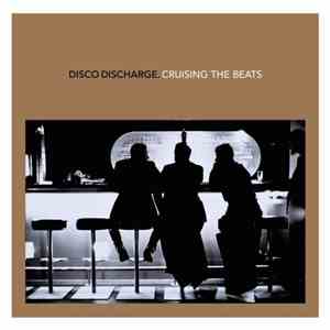 Various - Disco Discharge. Cruising The Beats album