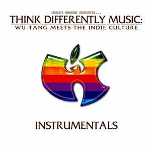 Various - Dreddy Kruger Presents...Think Differently Music: Wu-Tang Meets The Indie Culture Instrumentals album