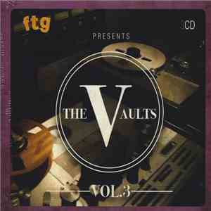 Various - FTG Presents The Vaults (Vol. 3) album