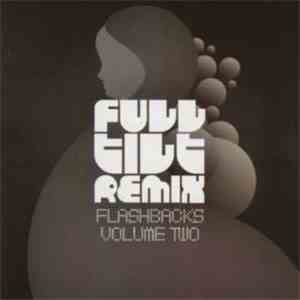 Various - Full Tilt Flashbacks Volume Two album