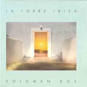 Various - La Torre Ibiza Volumen Dos album
