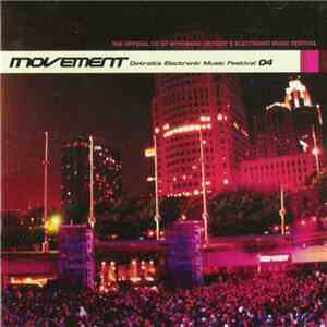 Various - Movement - Detroit's Electronic Music Festival 04 album
