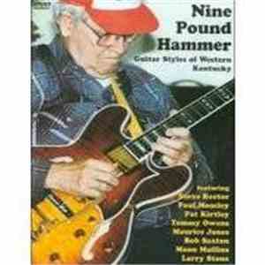 Various - Nine Pound Hammer: Guitar Styles Of Western Kentucky album