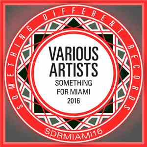 Various - Something For Miami 2016 album