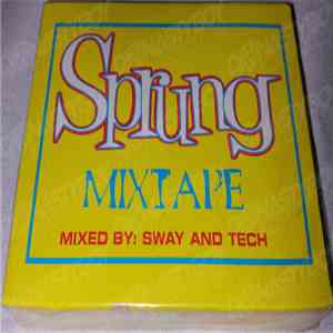 Various - Sprung Mixtape - Mixed By: Sway & Tech album