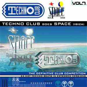 Various - Techno Club Vol.7 - Techno Club Goes Space (Ibiza) album