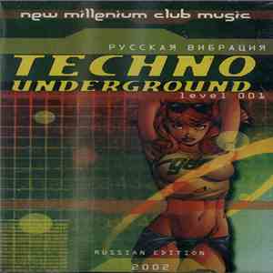 Various - Techno Underground - Русская Вибрация Level 001 album