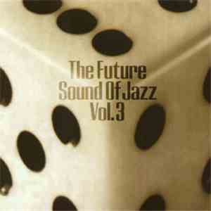 Various - The Future Sound Of Jazz Vol. 3 album