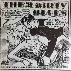 Various - Them Dirty Blues (A Five Record Copulation Compilation) album