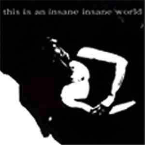 Various - This Is An Insane Insane World album