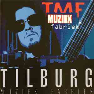 Various - Tilburg Muziek Fabriek 6 album