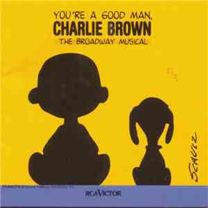 Various - You're A Good Man, Charlie Brown: The New Broadway Cast Recording album