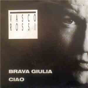 Vasco Rossi - Brava Giulia / Ciao album