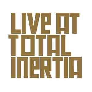 Vibracathedral Orchestra - Live At Total Inertia album