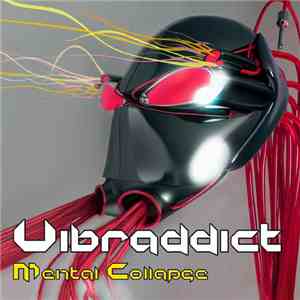 Vibraddict - Mental Collapse album